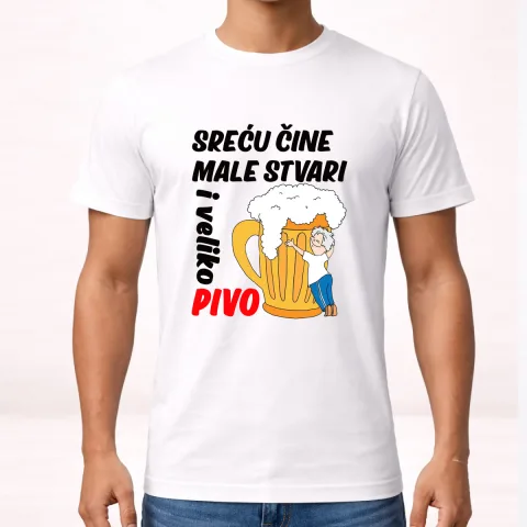 Srecu cine male stvari i veliko pivo - Majica