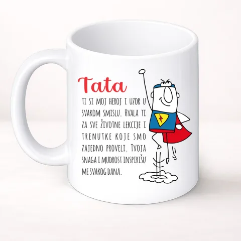 Tata ti si moj heroj i uzor u svakom smislu - Šolja Classic