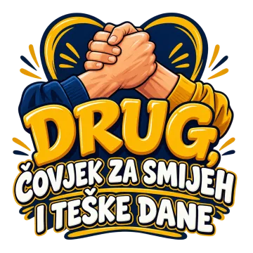 Drug, čovjek za smijeh i teške dane na proizvodu