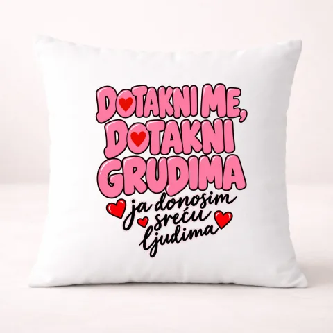 Dotakni me dotakni grudima 2 - Jastuk – izdelek sa printom