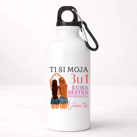 Ti si moja 3u1 kuma sestra prijateljica - Aluminijumska boca
