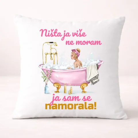 Nista ja više ne moram ja sam se namorala - Jastuk
