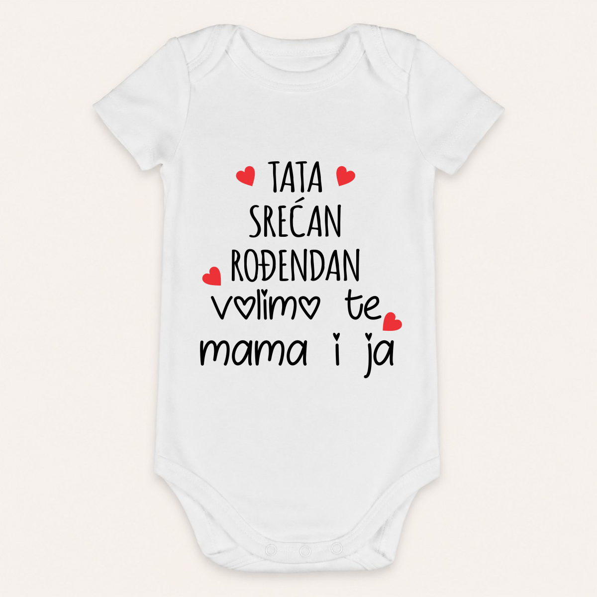 Tata srećan ti rođendan! Volimo te mama i ja - Bebi bodi – prikaz proizvoda
